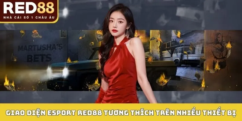 ESPORT 2 Giao diện Esport RED88 tương thích trên nhiều thiết bị