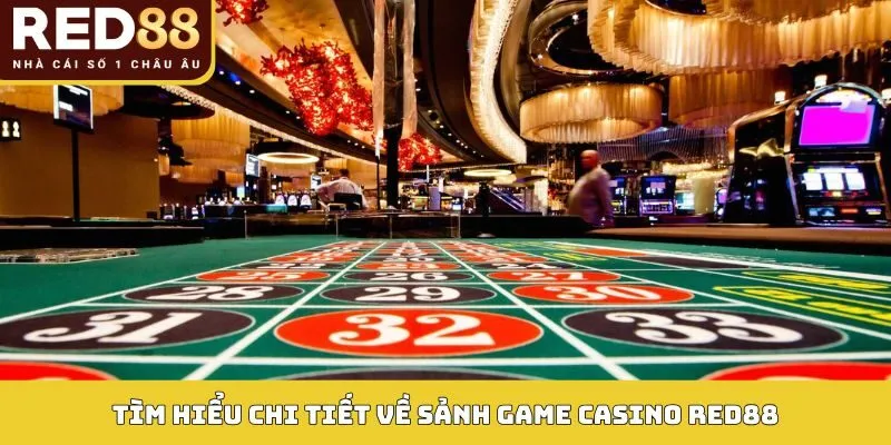 LIVE CASINO 1 Tìm hiểu chi tiết về sảnh game Casino Red88